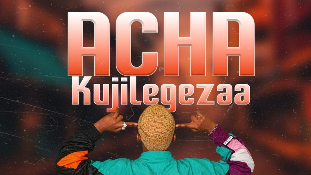 Dakota Mtu Hatari - Acha Kujilegeza