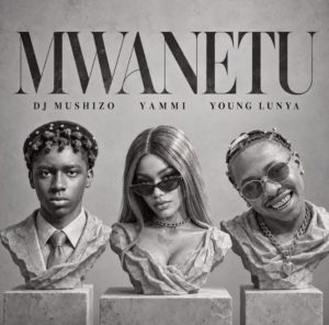 Dj Mushizo X Yammi X Young Lunya – Mwanetu