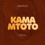 Enoplat - Kama Mtoto