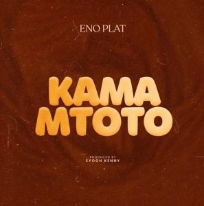 Enoplat - Kama Mtoto