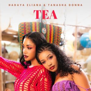 Hadaya Eliana & Tanasha Donna - Tea