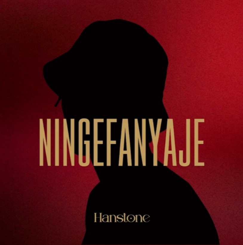 Hanstone – Ningefanyaje