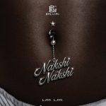 Lava Lava – Nakshi Nakshi