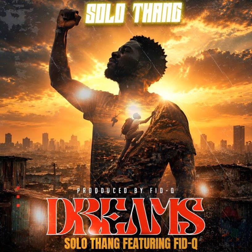 Solo Thang Ft Fid Q - Dreams