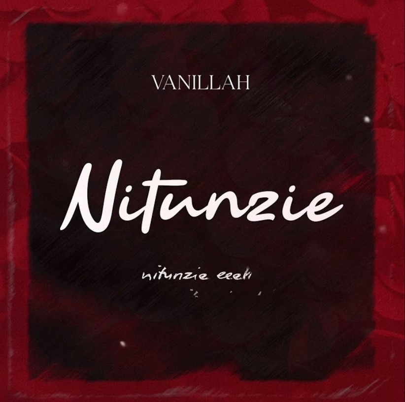 Vanillah - Nitunzie