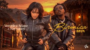 Veronica Adane Ft Rayvanny – Bironica