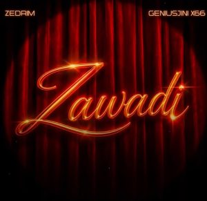 Zedrim Ft Geniusjini x66 – Zawadi